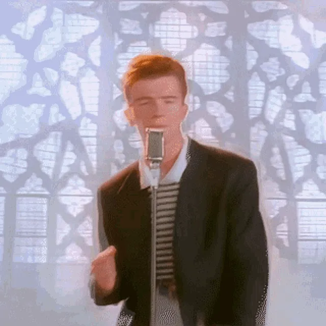 Never gonna give you up..